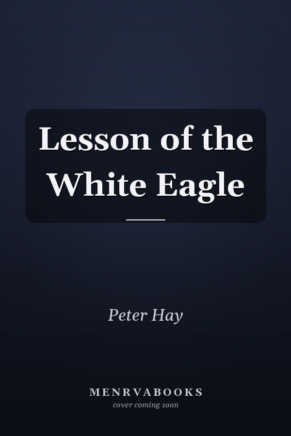 Lesson of the White Eagle
