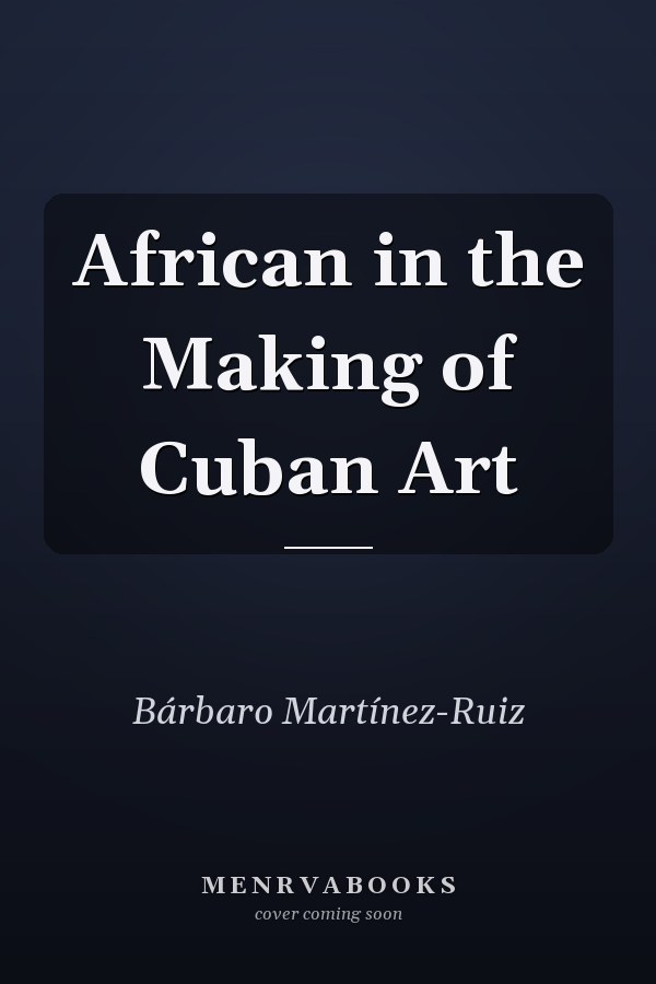 African in the Making of Cuban Art