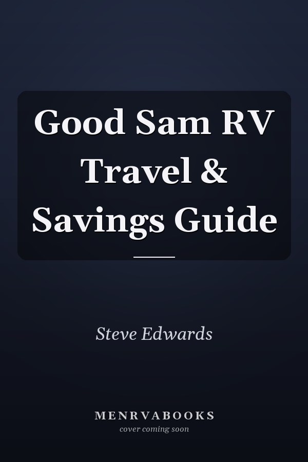 Good Sam RV Travel & Savings Guide