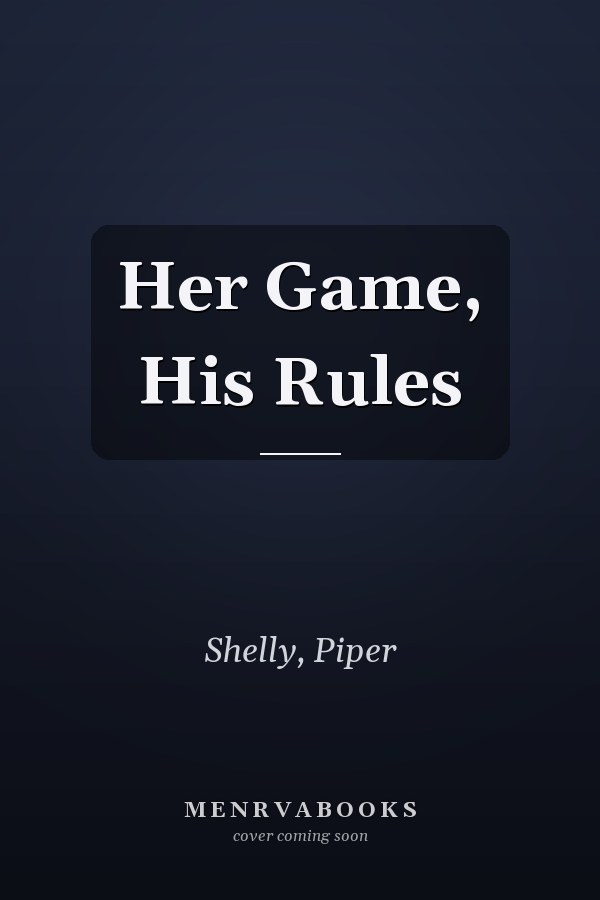 Her Game, His Rules