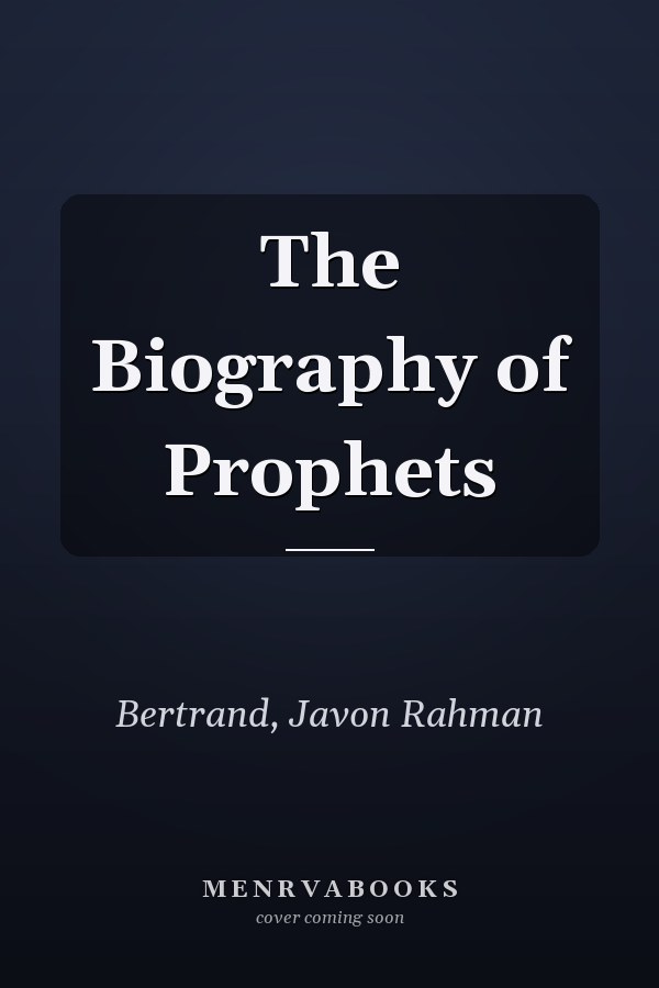 The Biography of Prophets