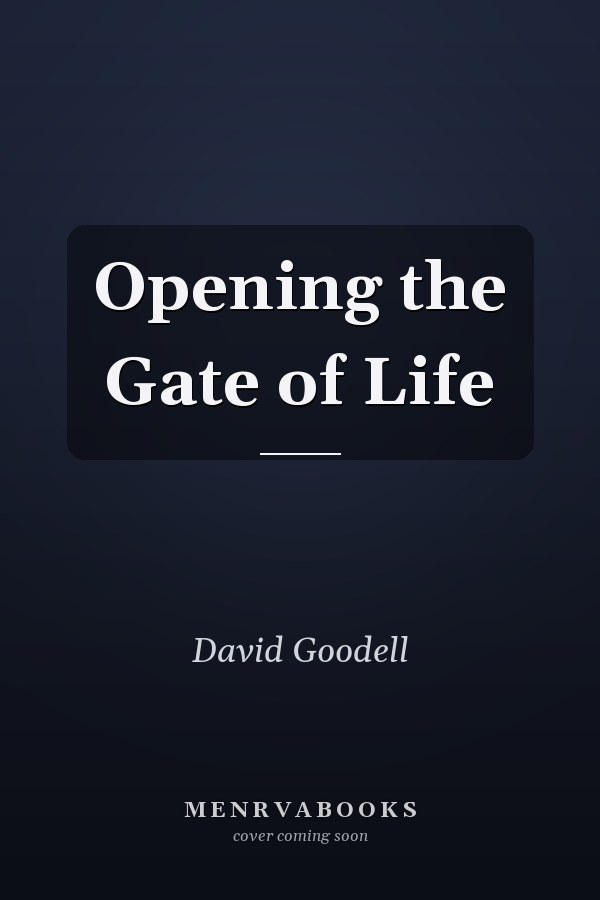 Opening the Gate of Life