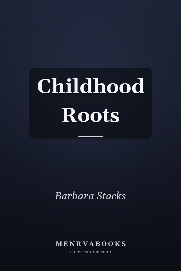 Childhood Roots