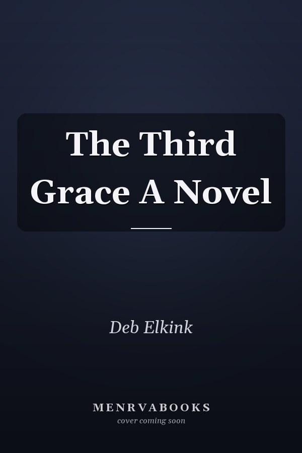 The Third Grace A Novel
