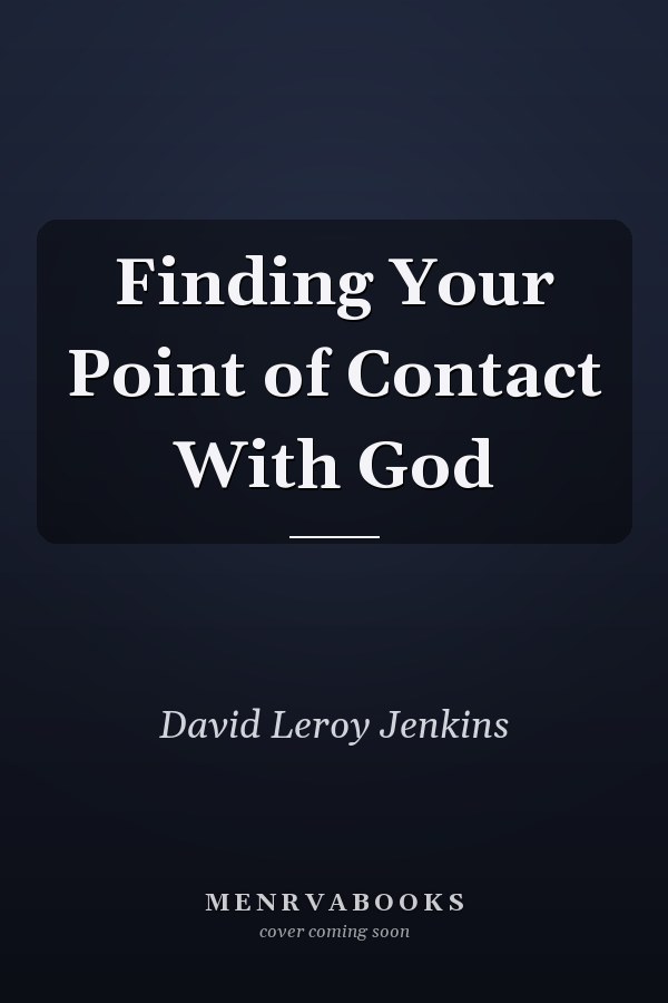 Finding Your Point of Contact With God