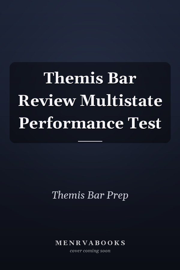 Themis Bar Review Multistate Performance Test
