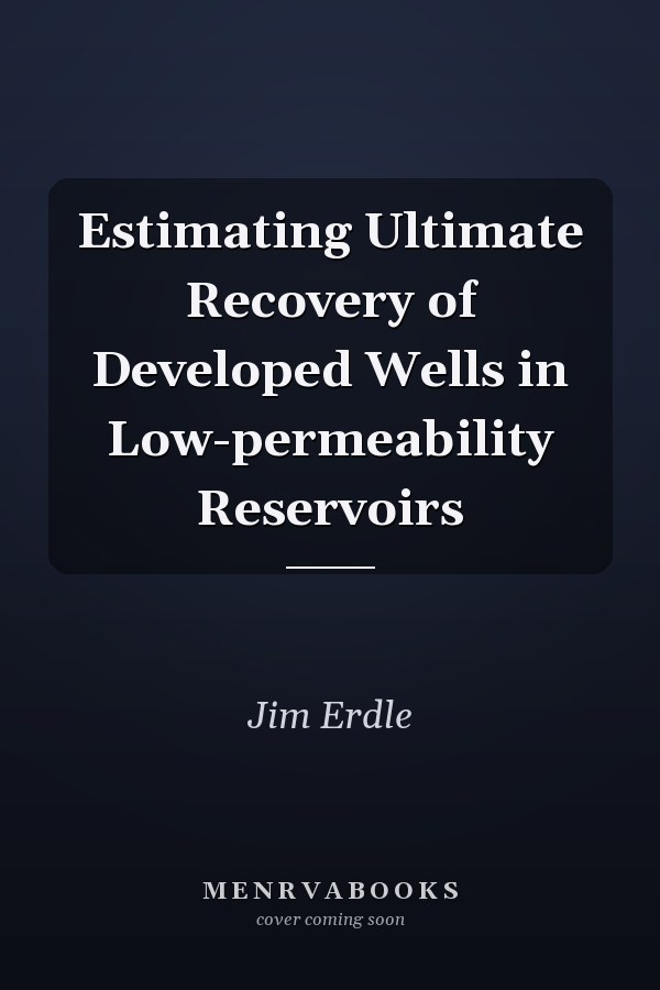 Estimating Ultimate Recovery of Developed Wells in Low-permeability Reservoirs