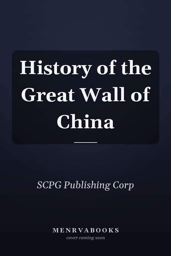 History of the Great Wall of China