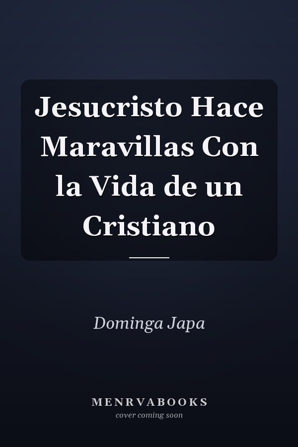 Jesucristo Hace Maravillas Con la Vida de un Cristiano