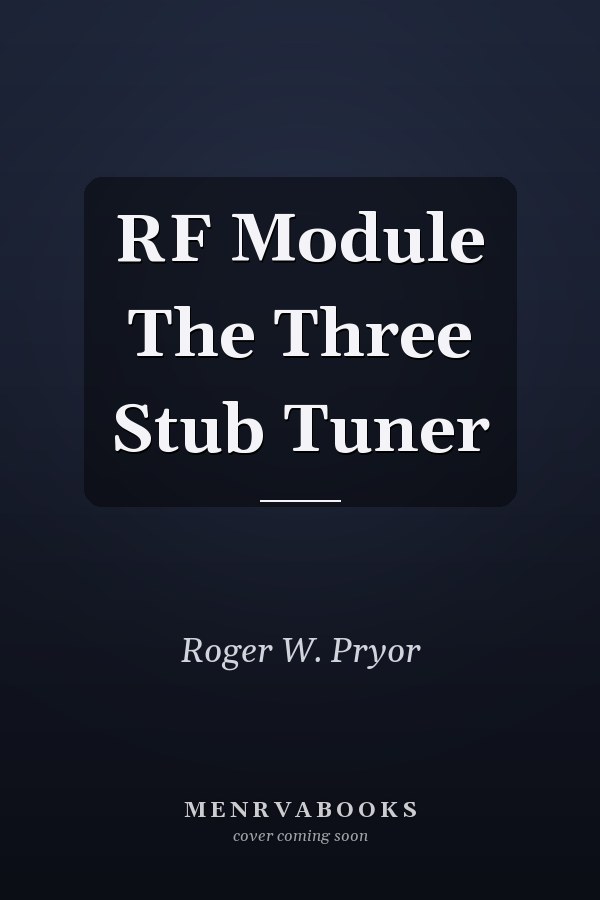RF Module The Three Stub Tuner