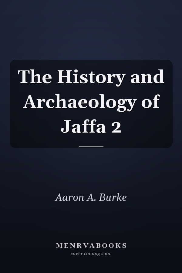 The History and Archaeology of Jaffa 2