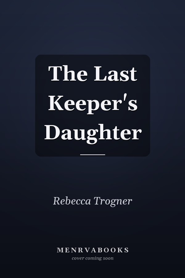The Last Keeper's Daughter