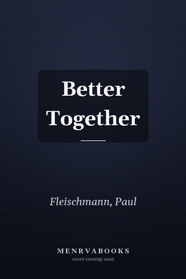 Better Together