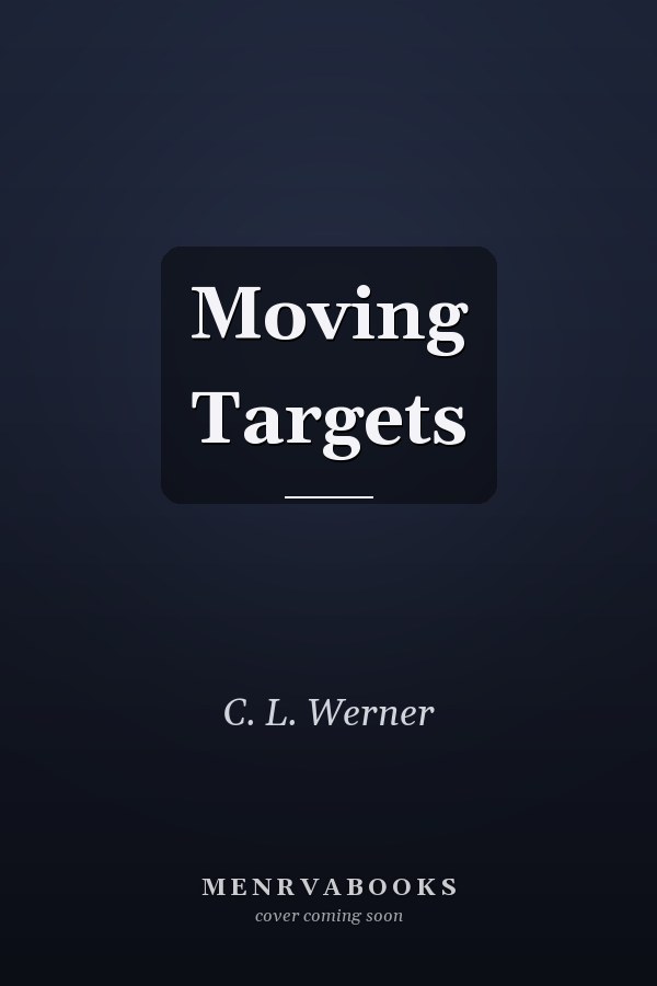 Moving Targets