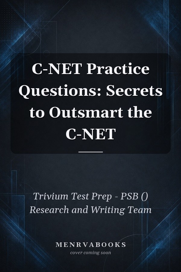 C-NET Practice Questions: Secrets to Outsmart the C-NET