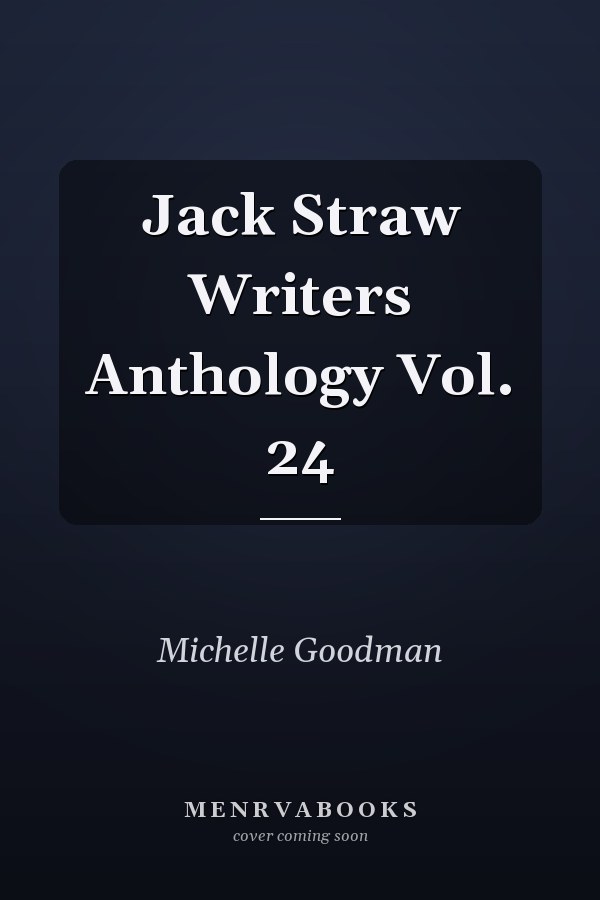 Jack Straw Writers Anthology Vol. 24