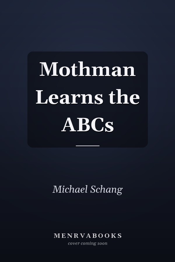 Mothman Learns the ABCs