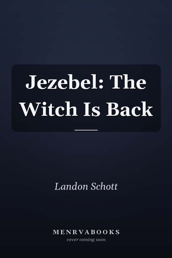 Jezebel: The Witch Is Back