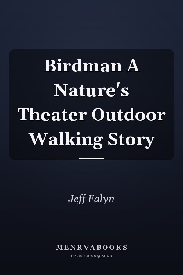 Birdman A Nature's Theater Outdoor Walking Story