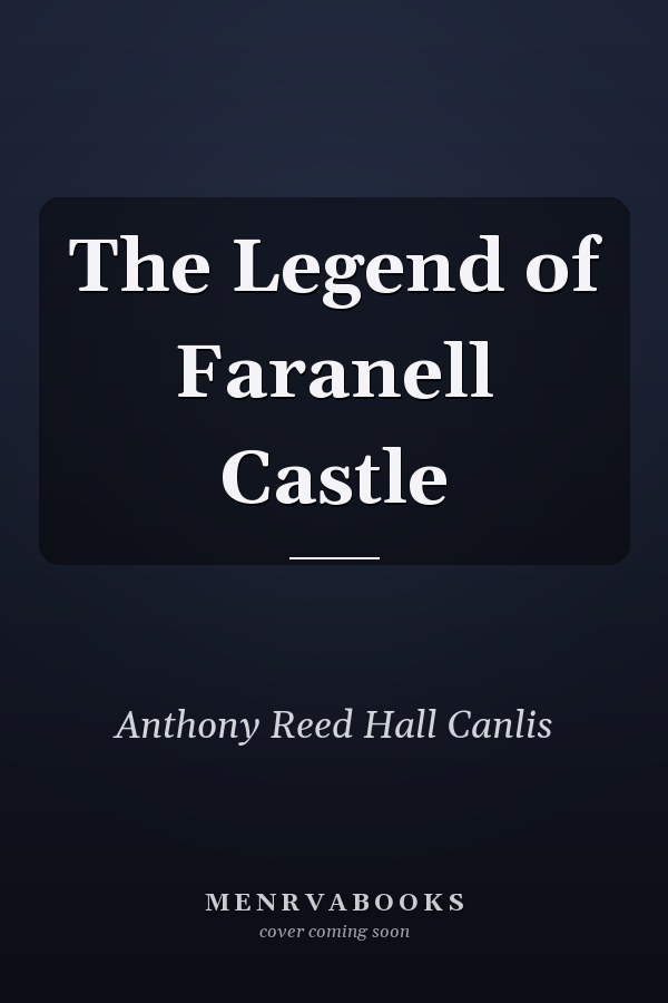 The Legend of Faranell Castle