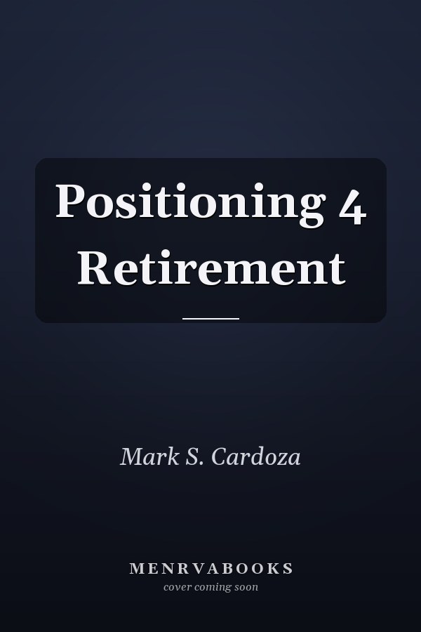 Positioning 4 Retirement