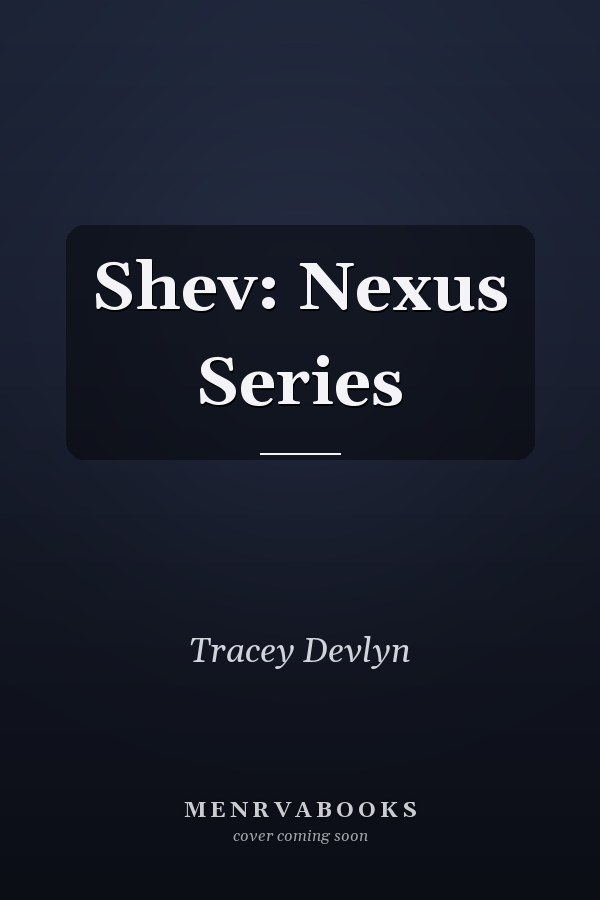 Shev: Nexus Series