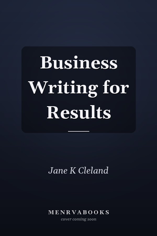 Business Writing for Results