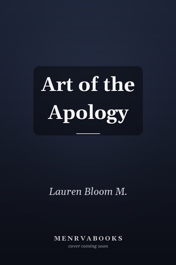 Art of the Apology