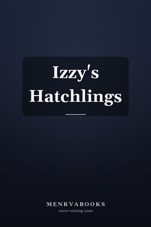 Izzy's Hatchlings