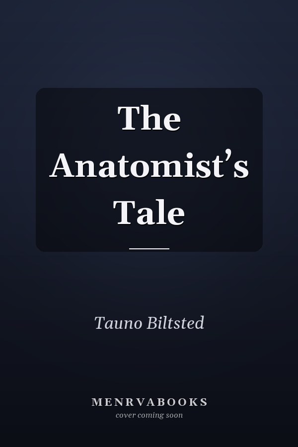 The Anatomist’s Tale