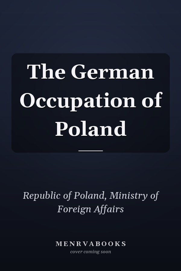 The German Occupation of Poland