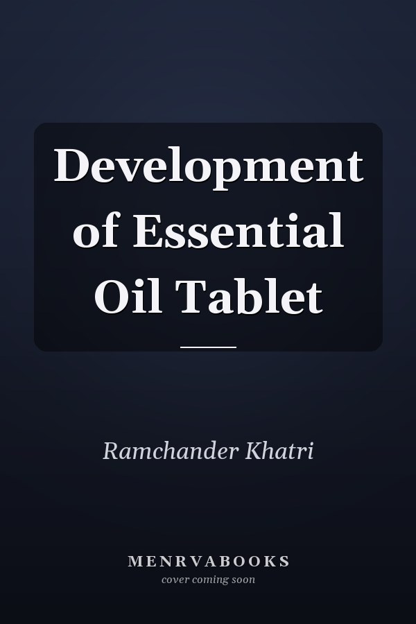 Development of Essential Oil Tablet