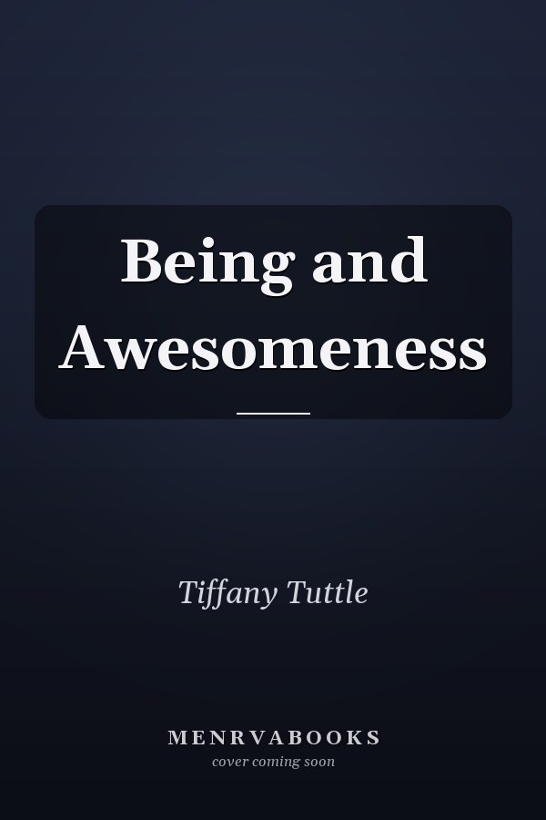 Being and Awesomeness
