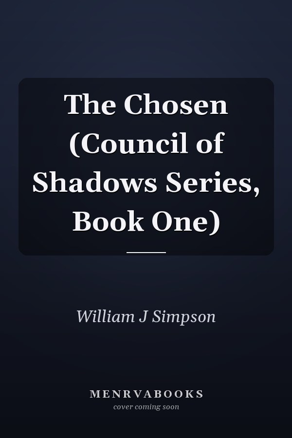 The Chosen (Council of Shadows Series, Book One)