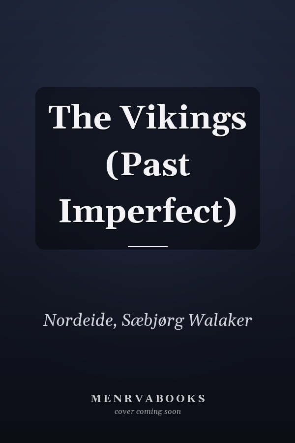 The Vikings (Past Imperfect)