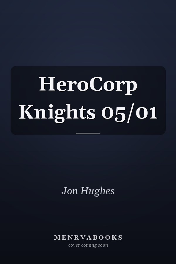 HeroCorp Knights 05/01