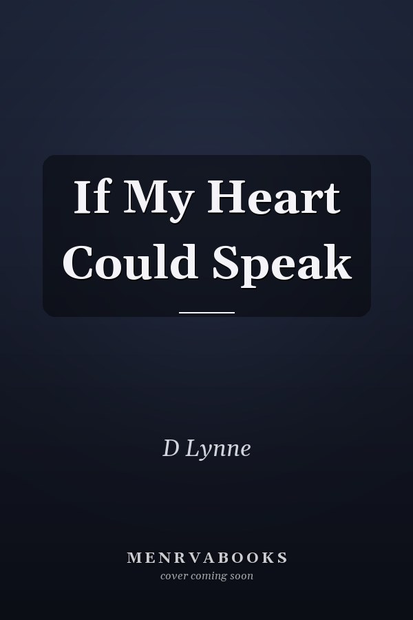 If My Heart Could Speak