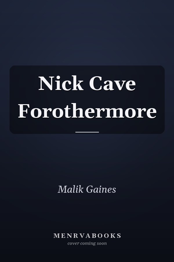 Nick Cave Forothermore