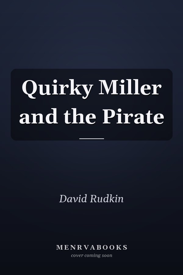 Quirky Miller and the Pirate