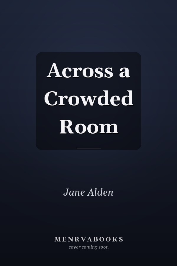 Across a Crowded Room