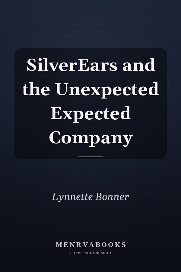 SilverEars and the Unexpected Expected Company