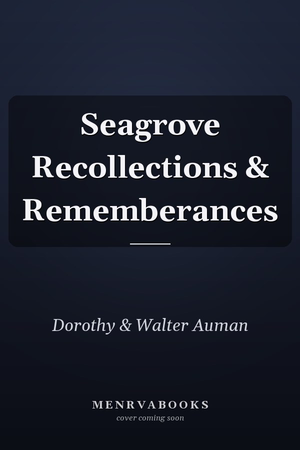 Seagrove Recollections & Rememberances