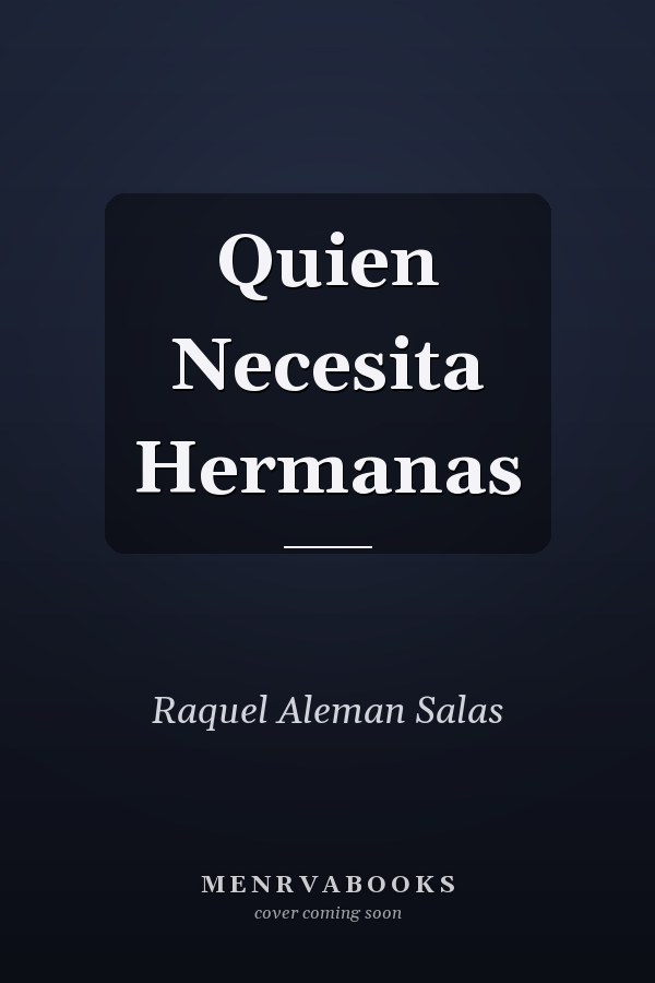 Quien Necesita Hermanas