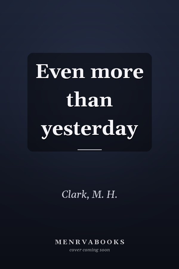 Even more than yesterday