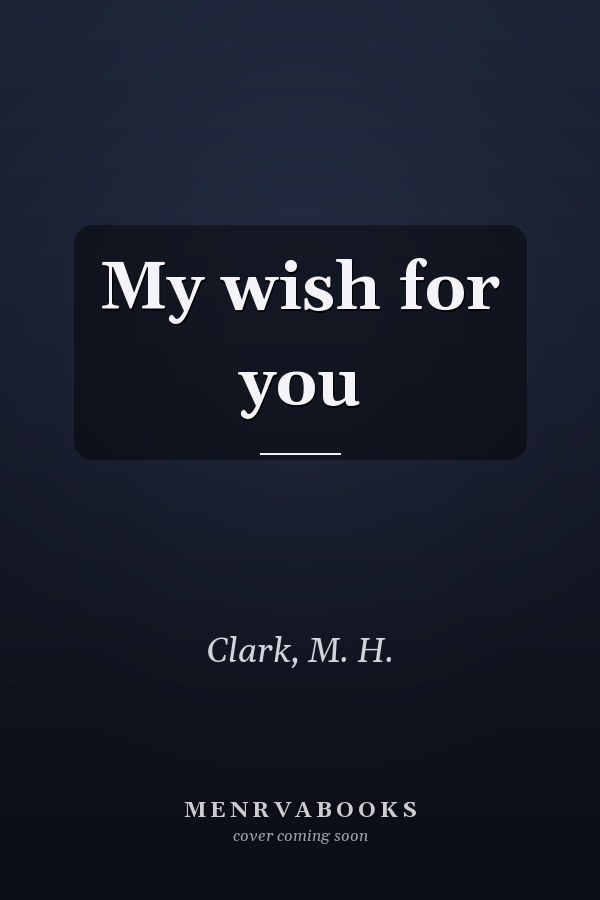 My wish for you