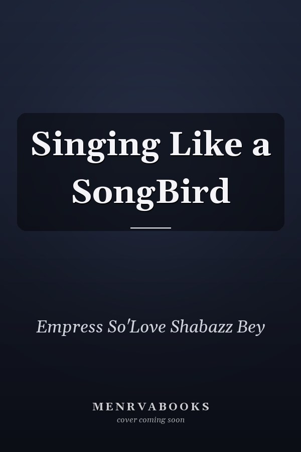 Singing Like a SongBird