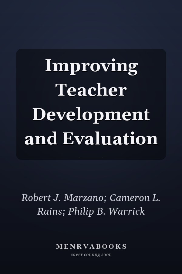 Improving Teacher Development and Evaluation