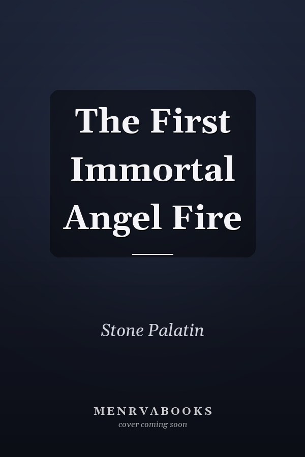 The First Immortal Angel Fire