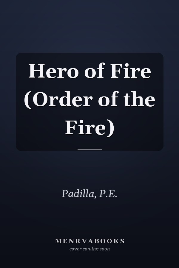 Hero of Fire (Order of the Fire)