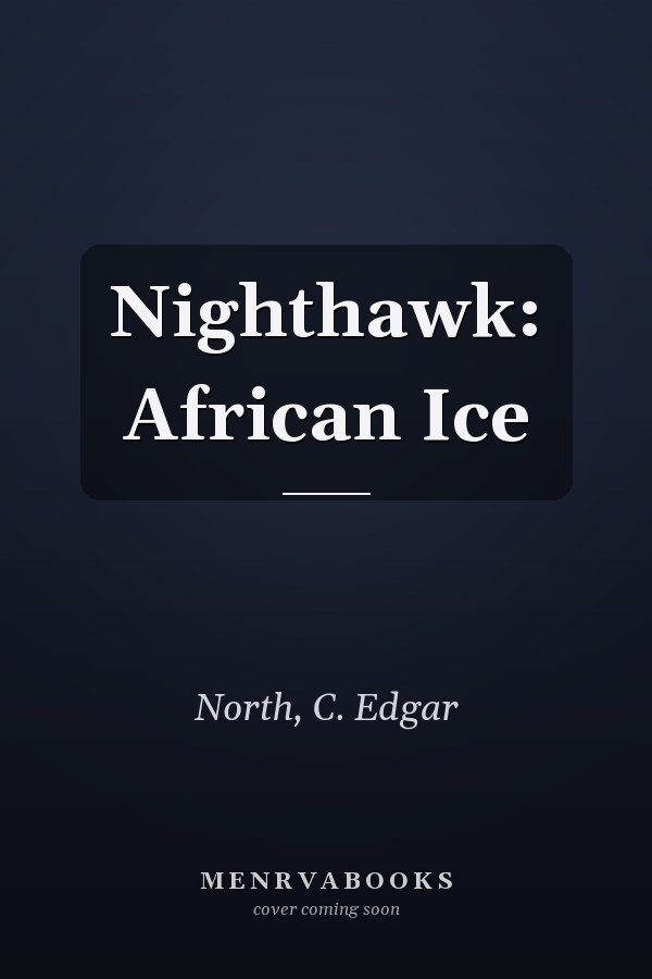 Nighthawk: African Ice